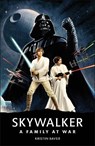 Star Wars Skywalker – A Family At War - Kristin Baver - 9780241467763
