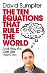 The Ten Equations that Rule the World - David Sumpter - 9780241467930