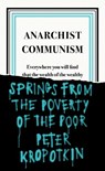 Anarchist Communism - Peter Kropotkin - 9780241472408
