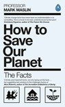 How To Save Our Planet - Mark A. Maslin - 9780241472538