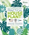 RHS Practical House Plant Book - Zia Allaway ; Fran Bailey ; Christopher Young ; Royal Horticultural Society - 9780241487174