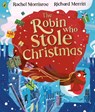 The Robin Who Stole Christmas - Rachel Morrisroe - 9780241489048