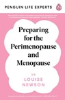 Preparing for the Perimenopause and Menopause - Dr Louise Newson - 9780241504642