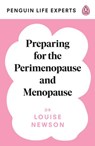 Preparing for the Perimenopause and Menopause - Dr Louise Newson - 9780241504659