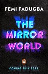 The Mirror World - Femi Fadugba - 9780241505649