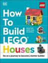 How to Build LEGO Houses - Jessica Farrell ; Nate Dias ; Hannah Dolan - 9780241506271