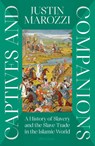 Captives and Companions - Justin Marozzi - 9780241522158