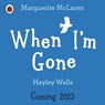 When I'm Gone - Marguerite McLaren - 9780241528648