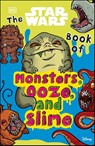 The Star Wars Book of Monsters, Ooze and Slime - Katie Cook - 9780241529171