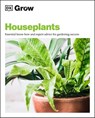 Grow Houseplants - Tamsin Westhorpe - 9780241537022
