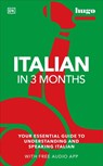 Italian in 3 Months with Free Audio App - Milena Reynolds - 9780241537411