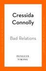 Bad Relations - CONNOLLY,  Cressida - 9780241537701