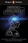 Penguin Readers Level 7: Artificial Intelligence (ELT Graded Reader) - Michael Wooldridge - 9780241542606
