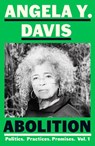 Abolition: Politics, Practices, Promises, Vol. 1 - Angela Y. Davis - 9780241551271