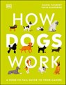How Dogs Work - Daniel Tatarsky - 9780241551578