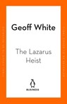 The Lazarus Heist - Geoff White - 9780241554289