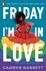 Friday I'm in Love - Camryn Garrett - 9780241562741