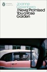 I Never Promised You a Rose Garden - Joanne Greenberg - 9780241563427