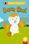 Barn Owl (Phonics Step 8): Read It Yourself - Level 0 Beginner Reader - Ladybird - 9780241564363