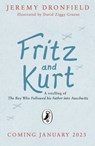 Fritz and Kurt - Jeremy Dronfield - 9780241565742