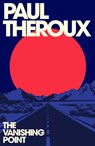 The Vanishing Point - Paul Theroux - 9780241567760