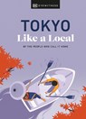Tokyo Like a Local - Kaila Imada ; Lucy Dayman ; DK Travel - 9780241569061