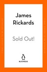 Sold Out - James Rickards - 9780241584620
