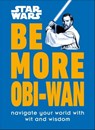 Star Wars Be More Obi-Wan - Kelly Knox - 9780241596920