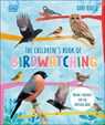 The Children's Book of Birdwatching - Dan Rouse - 9780241597514