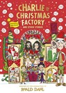 Charlie and the Christmas Factory - Roald Dahl ; Adam Kay ; Hannah Gold ; Sibeal Pounder - 9780241618776