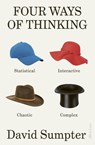 Four Ways of Thinking - David Sumpter - 9780241624166