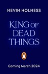 King of Dead Things - Nevin Holness - 9780241635476