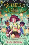 Tidemagic: Ista Flit and the Impossible Key - Clare Harlow - 9780241636091