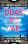 Dead to Me - Gytha Lodge - 9780241644720