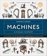Machines A Visual History - Dominic Chinea - 9780241645543