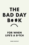 The Bad Day Book - Swan Huntley - 9780241653739