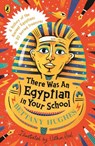 There Was an Egyptian in Your School - Bettany Hughes - 9780241662175