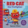 Red Cat the Firefighter - Spencer Wilson - 9780241670392