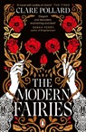 The Modern Fairies - Clare Pollard - 9780241672464
