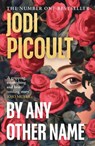 By Any Other Name - Jodi Picoult - 9780241676059