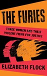 The Furies - FLOCK,  Elizabeth - 9780241678015