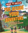 YOU Decide YOUR Adventure - Bear Grylls - 9780241681275