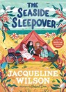 The Seaside Sleepover - Jacqueline Wilson - 9780241684115