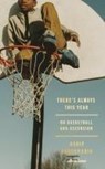 There's Always This Year - Hanif Abdurraqib - 9780241697153