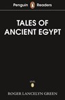 Penguin Readers Level 3: Tales of Ancient Egypt (ELT Graded Reader) - Roger Lancelyn Green - 9780241700464