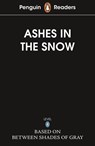 Penguin Readers Level 5: Ashes in the Snow (ELT Graded Reader) - Ruta Sepetys - 9780241700549