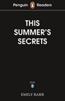 Penguin Readers Level 5: This Summer's Secrets (ELT Graded Reader) - Emily Barr - 9780241700594