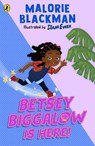 Betsey Biggalow is Here! - Malorie Blackman - 9780241704974