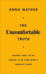 The Uncomfortable Truth - Anna Mathur - 9780241707197