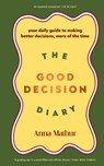 The Good Decision Diary - Anna Mathur - 9780241707227